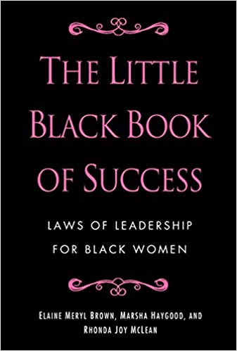 The Little Black Book of Success: Laws of Leadership for Black Women PDF