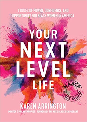 Your Next Level Life: 7 Rules of Power, Confidence, and Opportunity for Black Women in America PDF